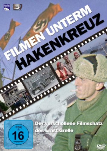 Filmen unterm Hakenkreuz - Der verschollene Filmschatz des Ernst Grelle Movies
