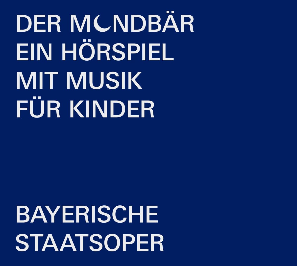 Der Mondbär: Ein Hörspiel mit Musik für Kinder Music for Children