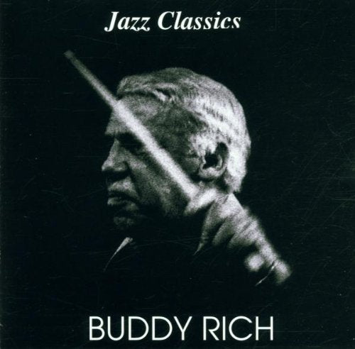 Jazz Classics: Buddy Rich Jazz