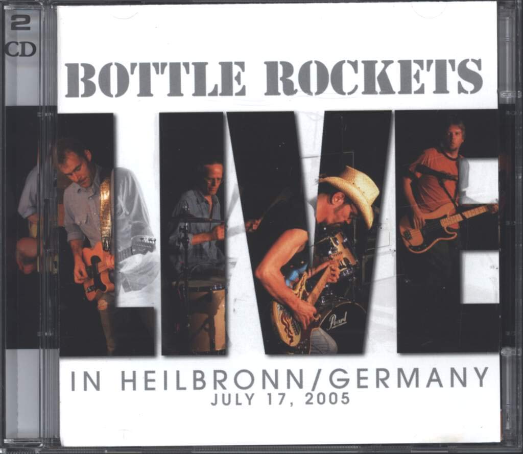Bottle Rockets in Heilbronn / Germany July 17, 2005 Alternative & Indie