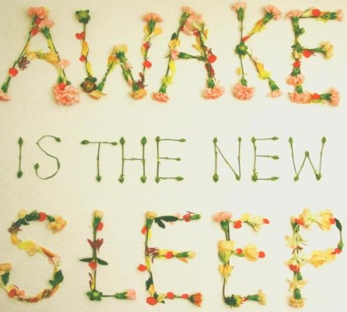 Product Image: Awake Is the New Sleep