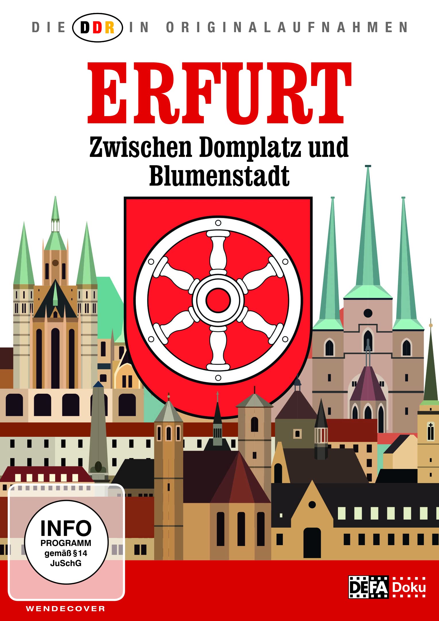Die DDR in Originalaufnahmen ‒ Erfurt ‒ Zwischen Domplatz und Blumenstadt Movies