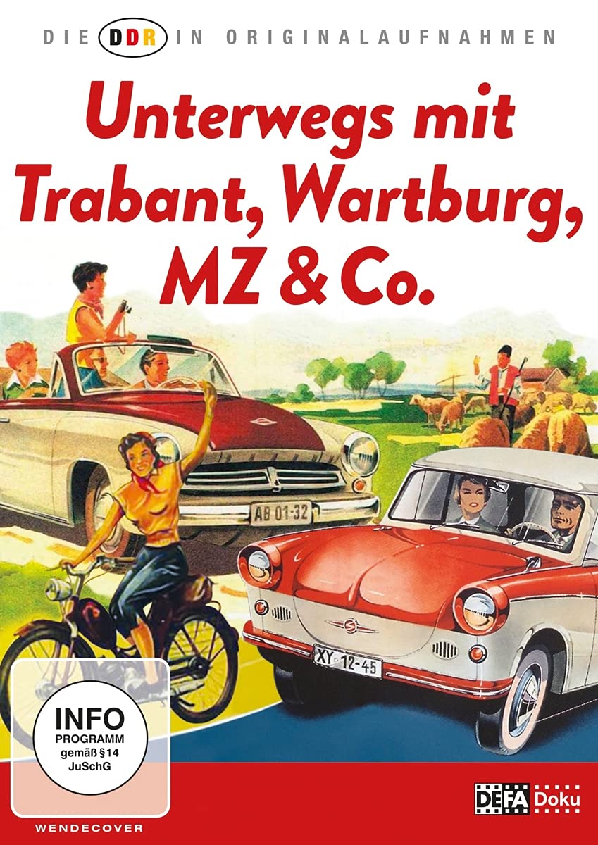 Die DDR in Originalaufnahmen - Trabant, Wartburg, MZ & Co. Films