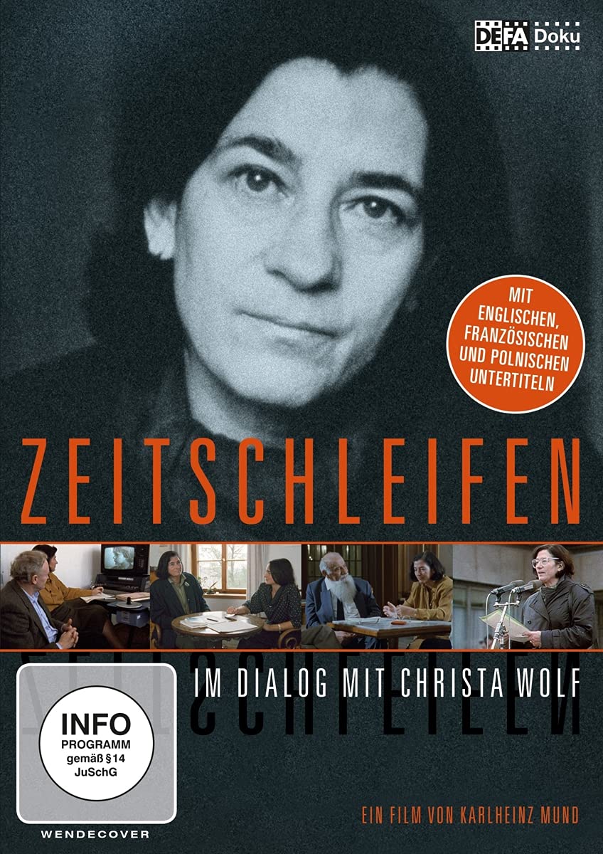 Zeitschleifen - Im Dialog mit Christa Wolf Films