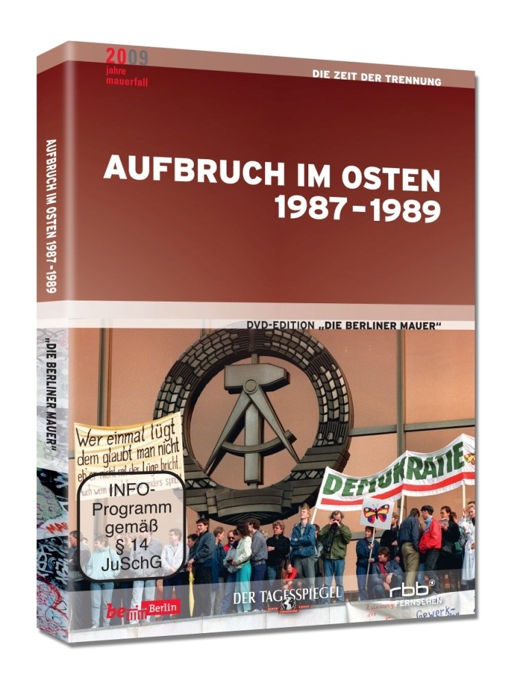 Aufbruch im Osten 1987-1989 Films