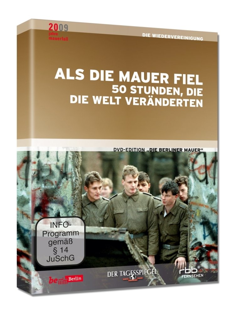 Als die Mauer fiel - 50 Stunden, die die Welt veränderten Films