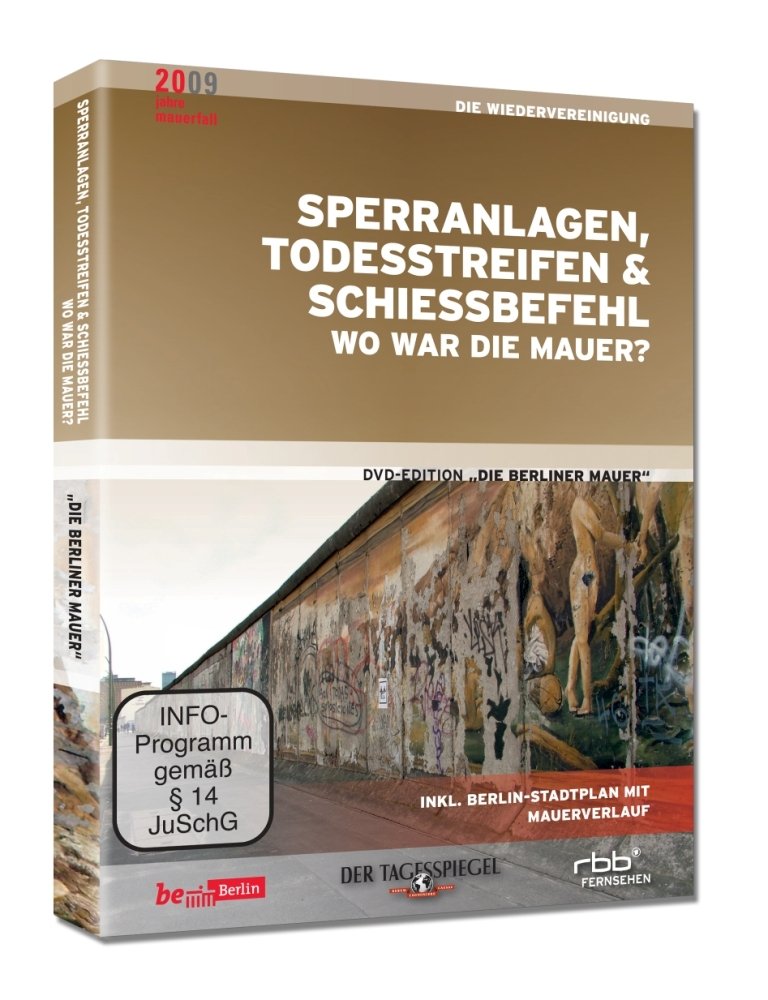 Sperranlagen, Todesstreifen & Schiessbefehl - Wo war die Mauer? Films