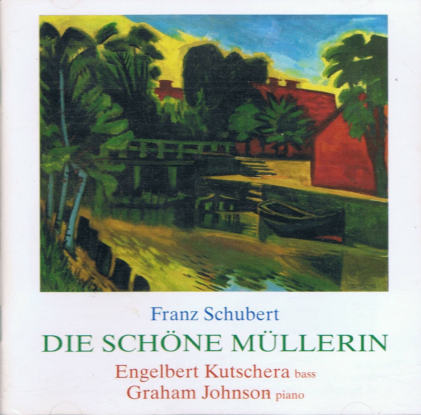 Schubert, Franz •• Kutschera, Engelbert • Johnson, Graham •• Schöne Müllerin Classical