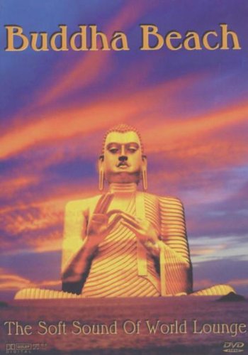 Buddha Beach - The Soft Sound of World Lounge Music