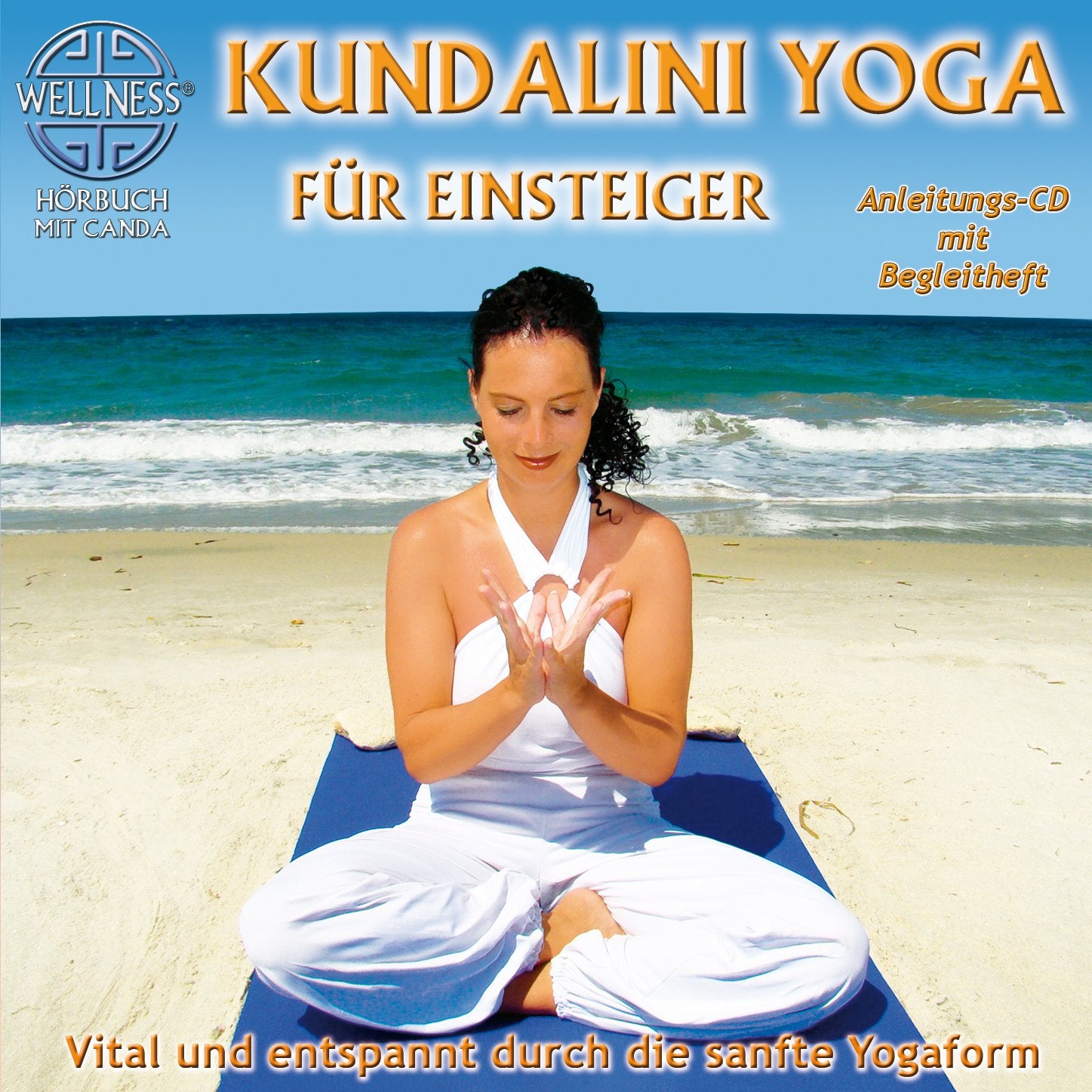Kundalini Yoga für Einsteiger - Vital und entspannt durch die sanfte Yogaform (inkl. Begleitheft) Music