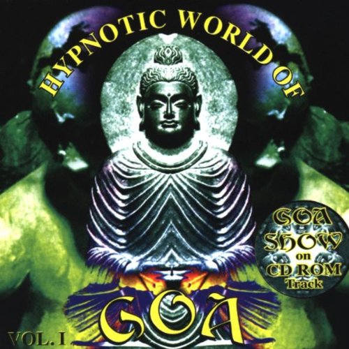 Hypnotic World of Goa Vol.1 Dance & Electronic