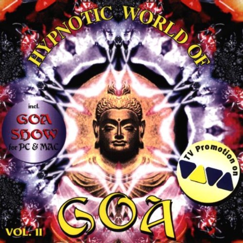 Hypnotic World of Goa Vol.2 Dance & Electronic