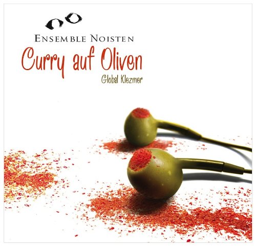 Ensemble Noisten - Curry auf Oliven - Global Klezmer Music
