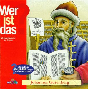 Wer Ist Das? Johannes Gutenberg Music for Children