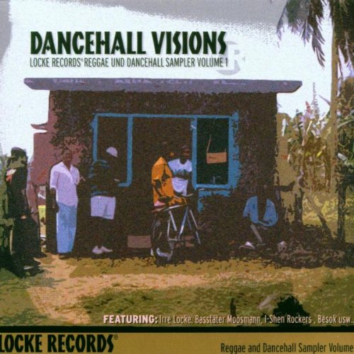 Dance Hall Visions - Reggare und Dancehall Sampler Volume 1 Pop