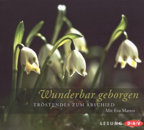 Wunderbar geborgen.Tröstendes zum Abschied Music