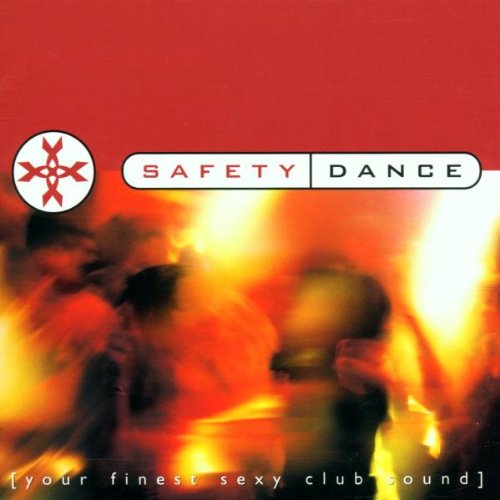 Safety Dance Dance & Electronic