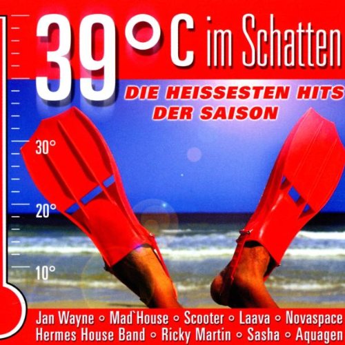 39 Grad C im Schatten-39 Hei Pop