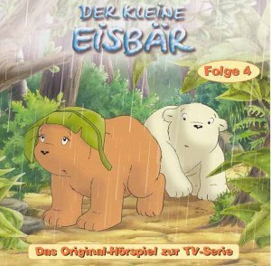 Der kleine Eisbär - Das Original Hörspiel zur TV-Serie, Folge 4 Children & Young People