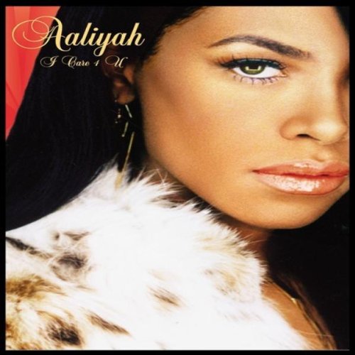 Product Image: Aaliyah - I Care 4 You