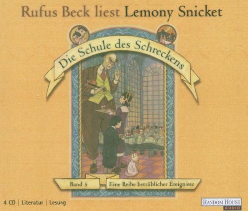 Die Schule des Schreckens (Eine Reihe betrüblicher Ereignisse, Band 5) (4 Audio-CDs) Contemporary literature
