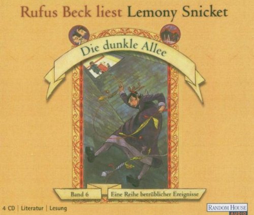 Die dunkle Allee (Eine Reihe betrüblicher Ereignisse, Band 6) (4 Audio-CDs) Fiction