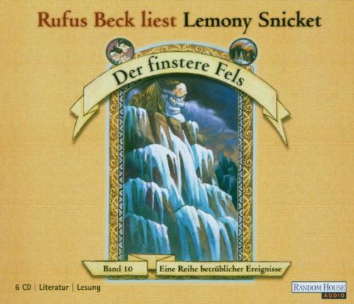 Der finstere Fels (Eine Reihe betrüblicher Ereignisse, Band 10) (6 Audio-CDs) Contemporary literature