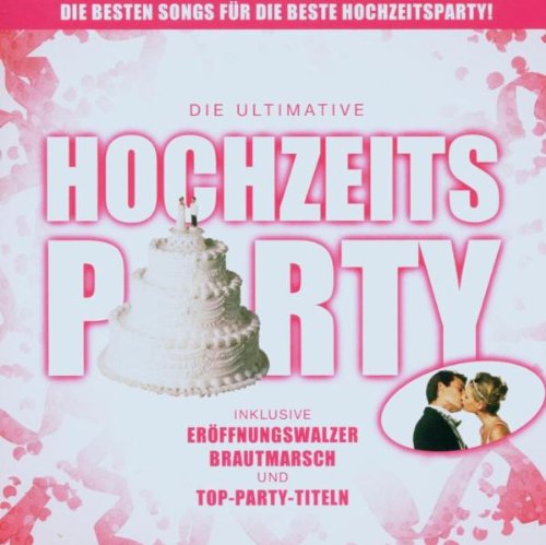 Die Ultimative Hochzeits-Party Music