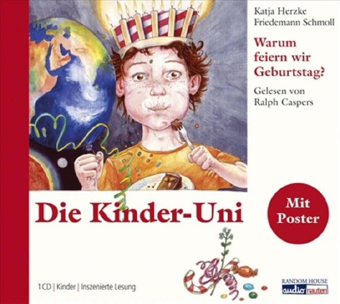 Die Kinder-Uni: Warum feiern wir Geburtstag? Business & Technology