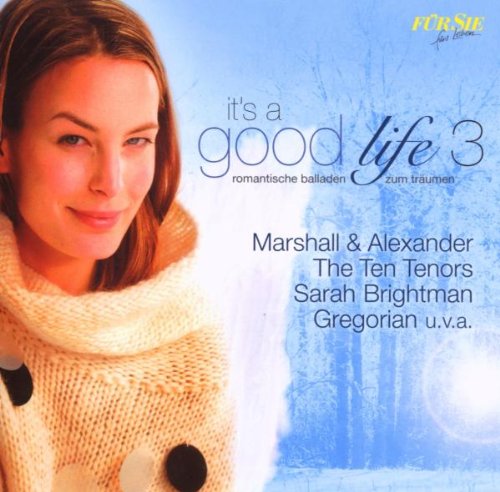 FÜR SIE - It's A Good Life 3 - Romantische Balladen zum Träumen Pop