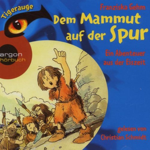 Tigerauge:das Mammut auf der Spur Books