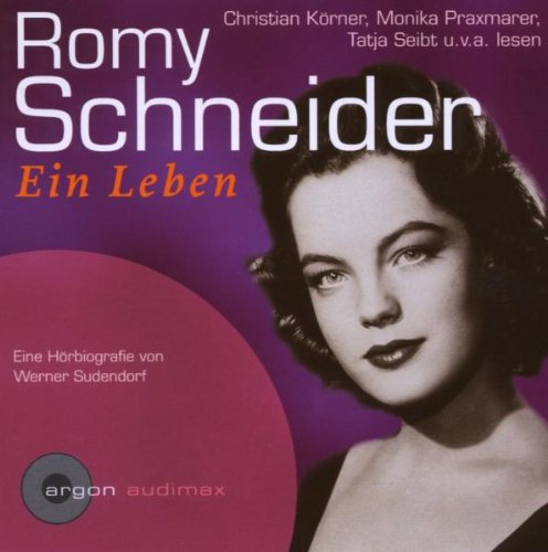 Romy Schneider.Ein Leben Art & Literature Books