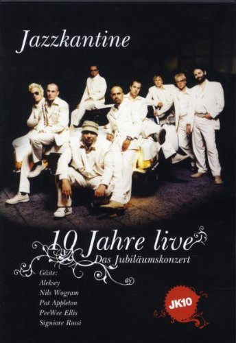 Jazzkantine - 10 Jahre Live/Das Jubiläumskonzert Films