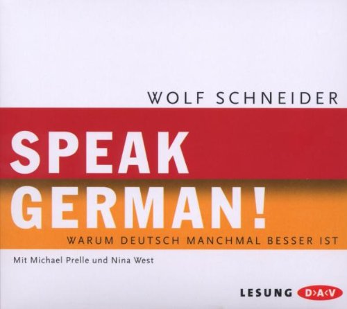 Speak German! Warum Deutsch Manchmal Besser Ist Memories
