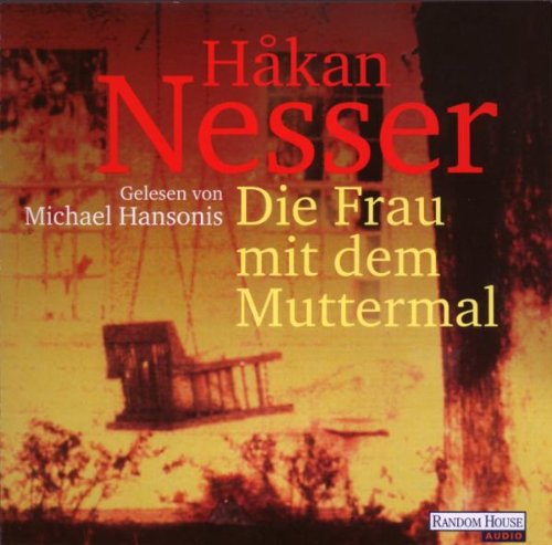 Die Frau mit dem Muttermal. 6 CDs Contemporary literature