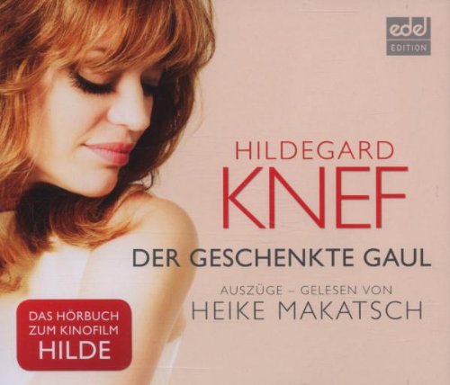 Der geschenkte Gaul: Heike Makatsch liest Hildegard Knef - Auszüge Music