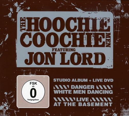 The Hoochie Coochie Men feat. Jon Lord - Danger White Men Dancing + Live At The Basement (CD+DVD Digipak Package) Blues