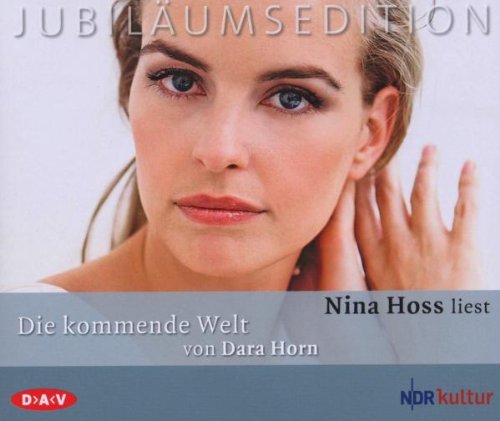 Nina Hoss Liest "die Kommende Welt" Books