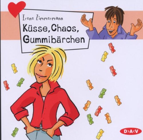 Küsse,Chaos,Gummibärchen Books