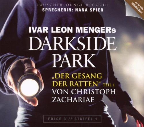 Darkside Park, 3: Der Gesang der Ratten Radio Plays