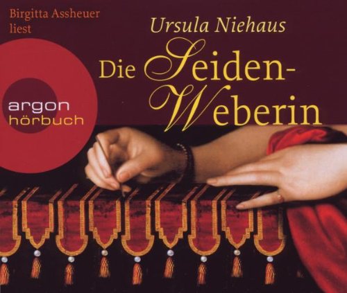 Die Seidenweberin (Hörbestseller) Historical Fiction
