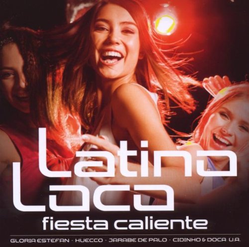 Latino Loco-Fiesta Caliente Pop