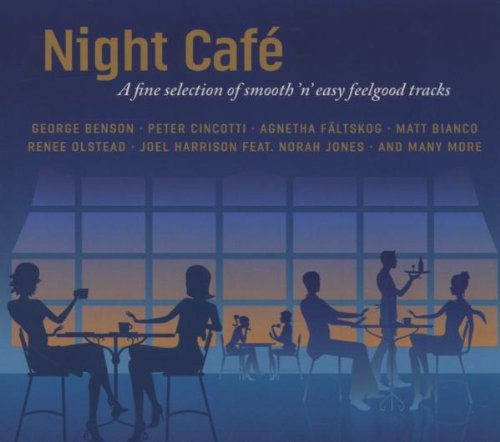 Night Cafe - A Fine Select Of Smooth 'N' Easy Feelgood Tracks Jazz