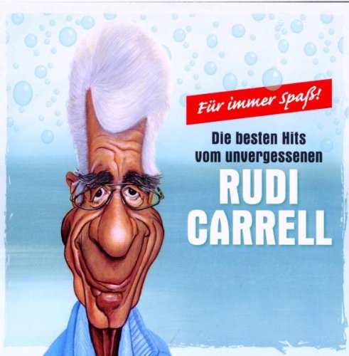 Für Immer Spaß-die Größten Hits Von Rudi Carell Pop