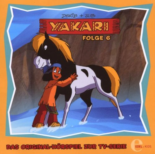 Yakari – „Der Präriestern“ – Folge 6, Das Original-Hörspiel zur TV-Serie Children & Young People