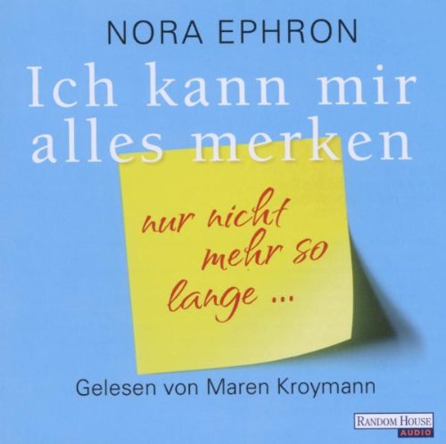 Ich Kann Mir Alles Merken-Nur Nicht Mehr So Lange Books