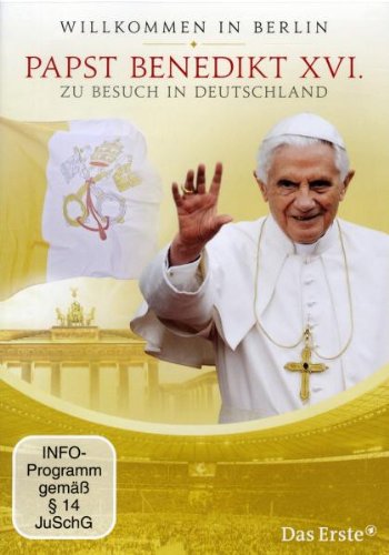 Willkommen in Berlin - Papst Benedikt XVI. zu Besuch in Deutschland Movies