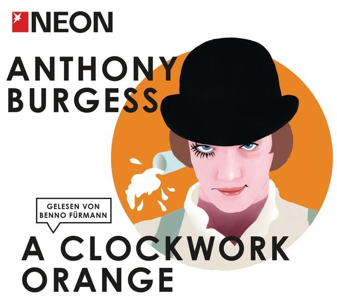 Clockwork Orange: NEON Hörbuch-Edition: Ungekürzte Lesung Contemporary literature