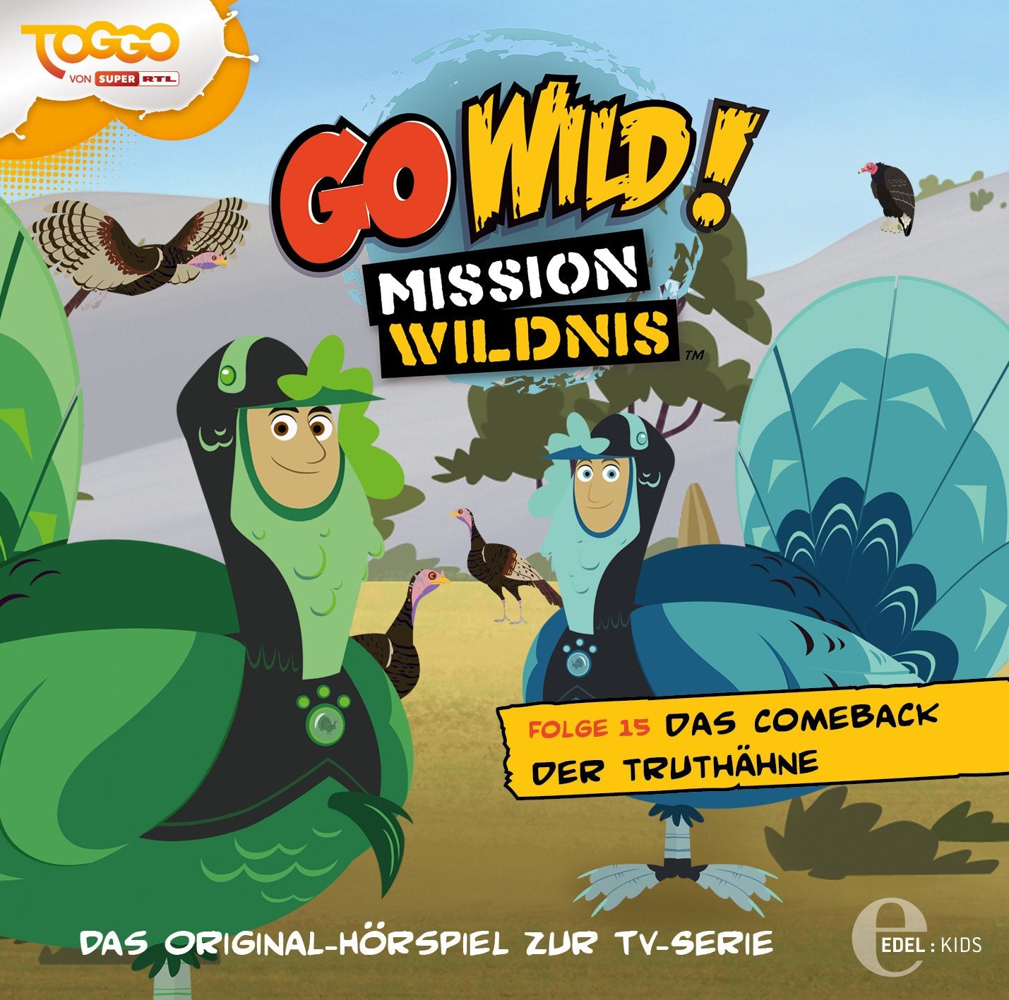 Go Wild! Mission Wildnis - Das Comeback der Truthähne - Das Original-Hörspiel zur TV-Serie, Folge 15 Children & Young People Audio Books