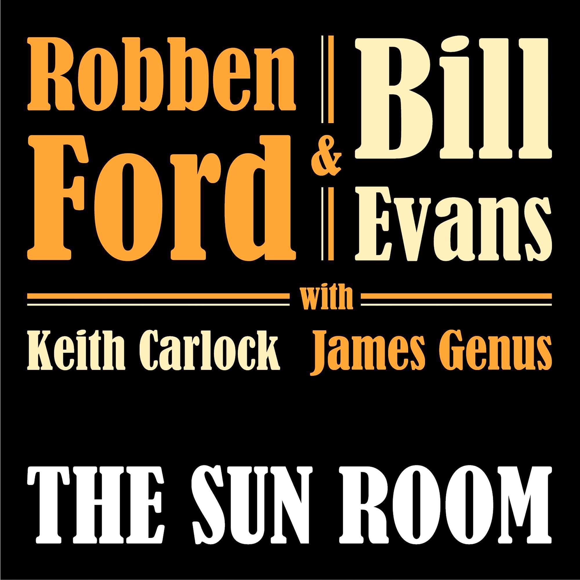 Robben Ford & Bill Evans - The Sun Room Pop